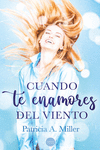 Cuando te enamores del viento: portada