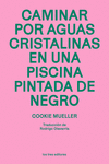 Caminar por aguas cristalinas... (6ª ED): portada
