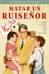MATAR UN RUISEÑOR. EL LIBRO DEL 60 ANIVERSARIO: portada