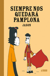 SIEMPRE NOS QUEDARÁ PAMPLONA: portada