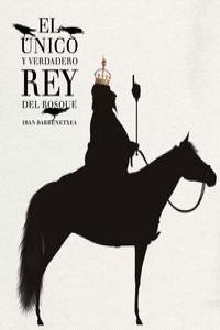 El único y verdadero Rey del Bosque: portada
