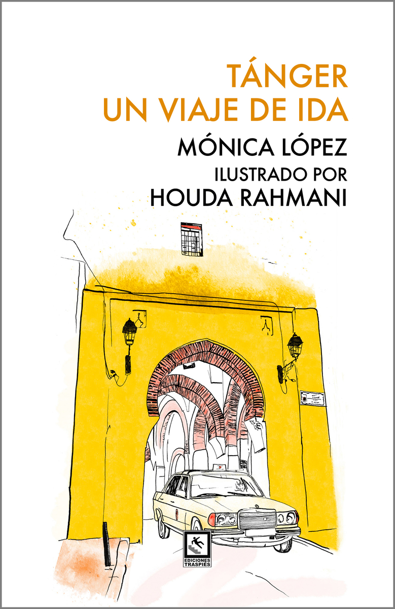 Tanger. Un viaje de ida: portada